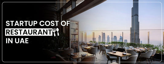 What is the Startup Cost of Restaurant in UAE
